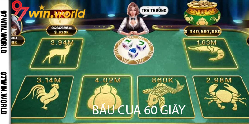 bầu cua 60 giây